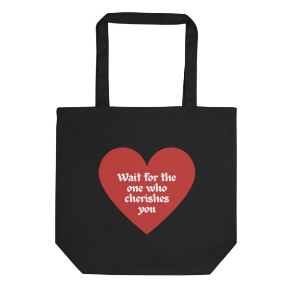 WAIT FOR THE ONE ECO TOTE - Black